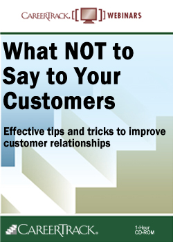 What NOT to Say to Your Customers